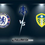 Chelsea vs Leeds United Full Match Replay