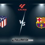Atlético Madrid vs Barcelona Full Match Replay