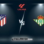 Atlético Madrid vs Real Betis 8 Feb 2026