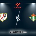 Rayo Vallecano vs Real Betis 15 Dec 2025