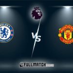 Chelsea vs Manchester United Full Match Replay