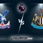 Crystal Palace vs Newcastle United Full Match Replay