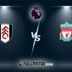 Live Fulham vs Liverpool 6 Apr 2025