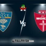Lecce vs Monza Full Match Replay