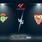 Sevilla vs Real Betis 30 Nov 2025