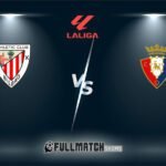 Athletic Club vs Osasuna Full Match Replay