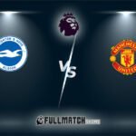 Brighton & Hove Albion vs Manchester United Full Match Replay