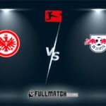 Eintracht Frankfurt vs RB Leipzig Full Match Replay