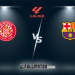 Girona vs Barcelona 16 Feb 2026