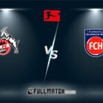 Köln vs Heidenheim Full Match Replay