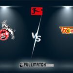 Union Berlin vs Köln Full Match Replay