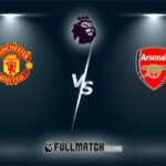 Live Arsenal vs Manchester United 4 Dec 2024