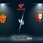 Osasuna vs Mallorca 7 Mar 2026
