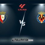 Live Osasuna vs Villarreal 24 Nov 2024