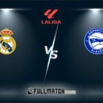 Real Madrid vs Deportivo Alavés Full Match Replay