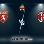 Torino vs Milan 18 MAI 2024