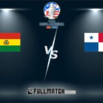 Bolivia vs Panama 2 JUIL 2024