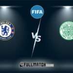 Chelsea vs Celtic 27 JUIL 2024