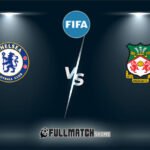 Chelsea vs Wrexham AFC  25 JUIL 2024