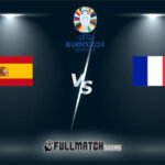Spain vs France 9 JUIL 2024