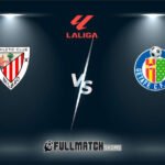Getafe vs Athletic Club Full Match Replay