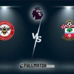 Live Southampton vs Brentford 4 Jan 2024