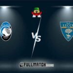 Lecce vs Atalanta Full Match Replay