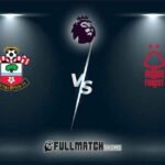 Southampton vs Nottingham Forest 24 Aug 2024