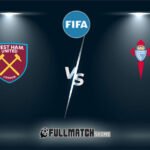 West Ham vs Celta De Vigo 10 Aug 2024