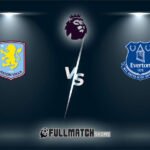 Aston Villa vs Everton 18 Jan 2026
