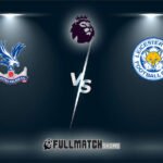 Live Leicester City vs Crystal Palace 15 Jan 2024