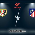 Rayo Vallecano vs Atlético Madrid 15 Feb 2026