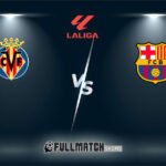 Barcelona vs Villarreal 28 Feb 2026