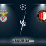 Live Benfica vs Feyenoord 23 Oct 2024