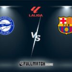 Deportivo Alavés vs Barcelona Full Match Replay
