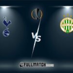 Live Ferencváros vs Tottenham Hotspur 3 Oct 2024