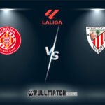 Girona vs Athletic Club 14 Mar 2026