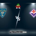 Lecce vs Fiorentina Full Match Replay
