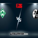 Freiburg vs Werder Bremen Full Match Replay