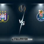 Live Anderlecht vs Porto 28 Nov 2024