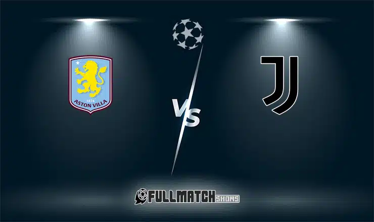 Live Aston Villa vs Juventus 27 Nov 2024