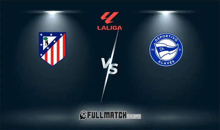 Deportivo Alavés vs Atlético Madrid Full Match Replay 10 Oct 2026