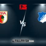 Augsburg vs Hoffenheim Full Match Replay