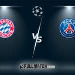 PSG vs Bayern München Full Match Replay