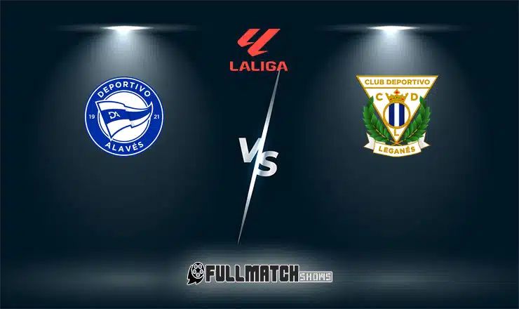 Live Deportivo Alavés vs Leganés 30 Nov 2024