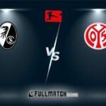 Mainz 05 vs Freiburg Full Match Replay