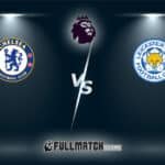 Live Chelsea vs Leicester City 9 Mar 2024