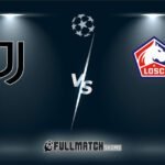 Live Lille vs Juventus 5 Nov 2024