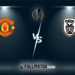 Live Manchester United vs PAOK 7 Nov 2024