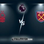 West Ham United vs Nottingham Forest 6 Jan 2026